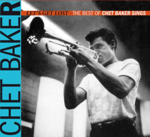 Chet Baker - Lets Get Lost - The Best Of Chet Baker Sings (CD)