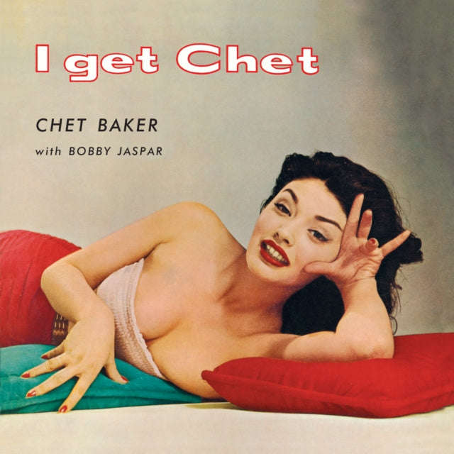 Chet Baker - I Get Chet... (+1 Bonus Track) (Red Vinyl) (Vinyl)