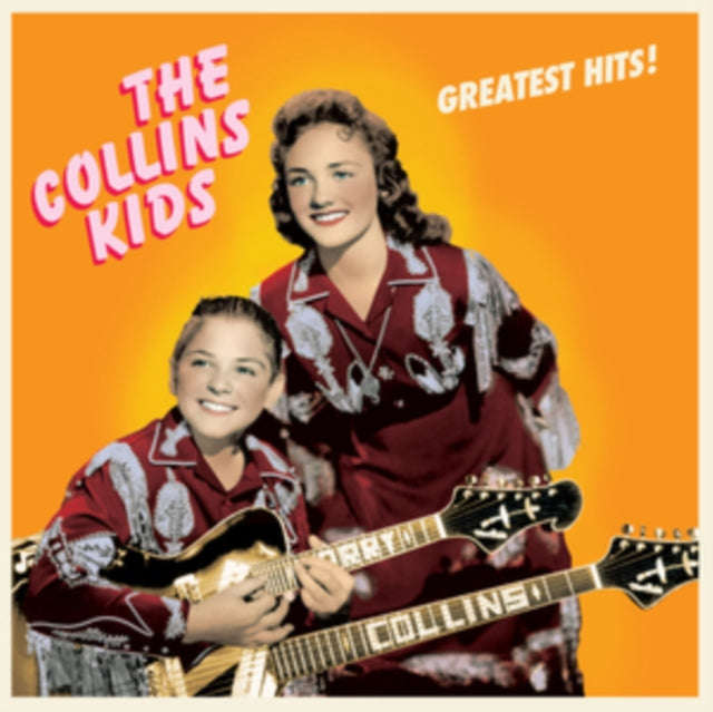 Collins Kids - Greatest Hits! (Limited Edition) (Vinyl)