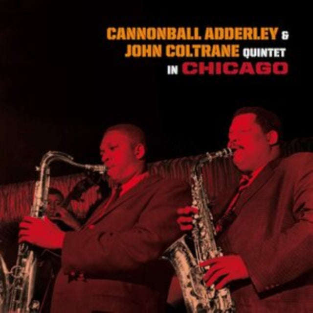 Cannonball Adderley & John Coltrane - Quintet In Chicago + Cannonball Takes Charge (CD)