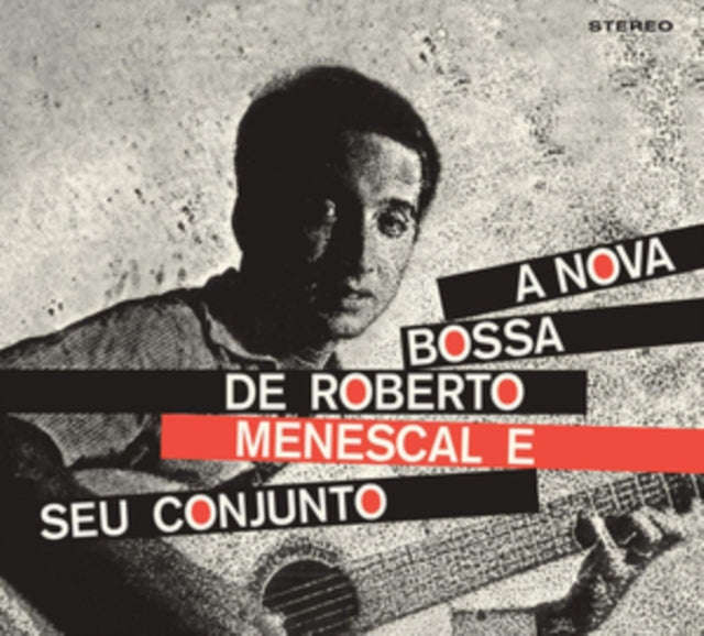 Roberto Menescal & Eumir Deodato - A Bossa Nova De Roberto Menescal E Seu Conjunto / Bossa Nova (...