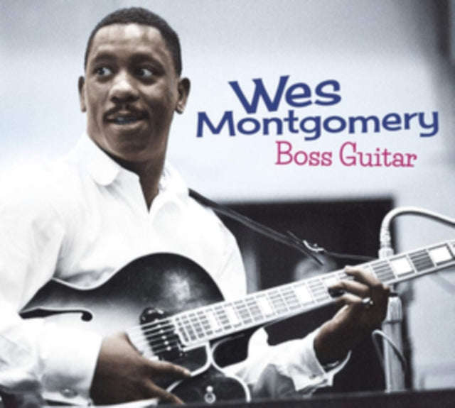 Wes Montgomery - Boss Guitar - The Complete LP (CD)