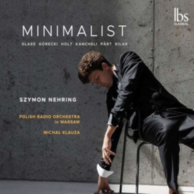 Szymon Nehring / Polish Radio Orchestra In Warsaw / Michal Klauza - Minimalist - Glass / Gorecki ...
