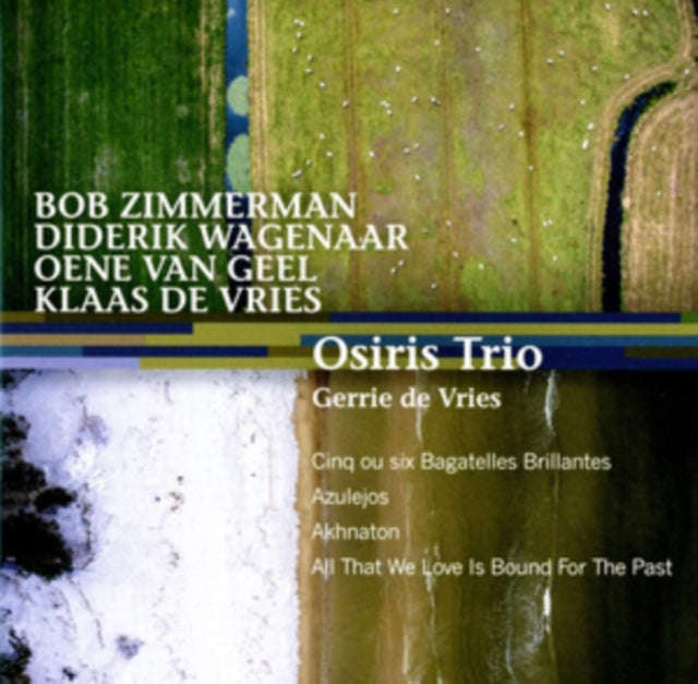 Osiris Trio / De Vries / Gerrie Soprano - Zimmerman / Wagenaar / Van Geel / De Vries: Bagatelles ...