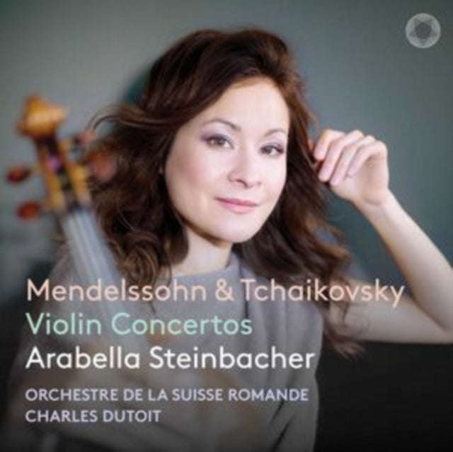 Arabella Steinbacher / Orchestra De La Suisse Romande / Charles Dutoit - Mendelssohn & Tchaikovsk...
