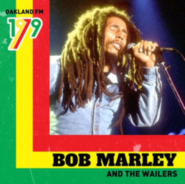 Bob Marley & The Wailers - Oakland Fm 1979 (Vinyl)