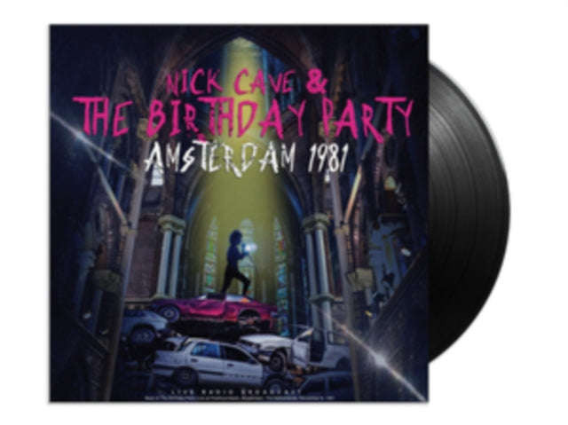 Nick Cave & The Birthday Party - Amsterdam 1981 (Vinyl)