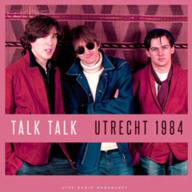 Talk Talk - Utrecht 1984 (Vinyl)