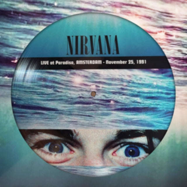 Nirvana - Live At Paradiso. Amsterdam 1991 (Picture Disc) (Vinyl)