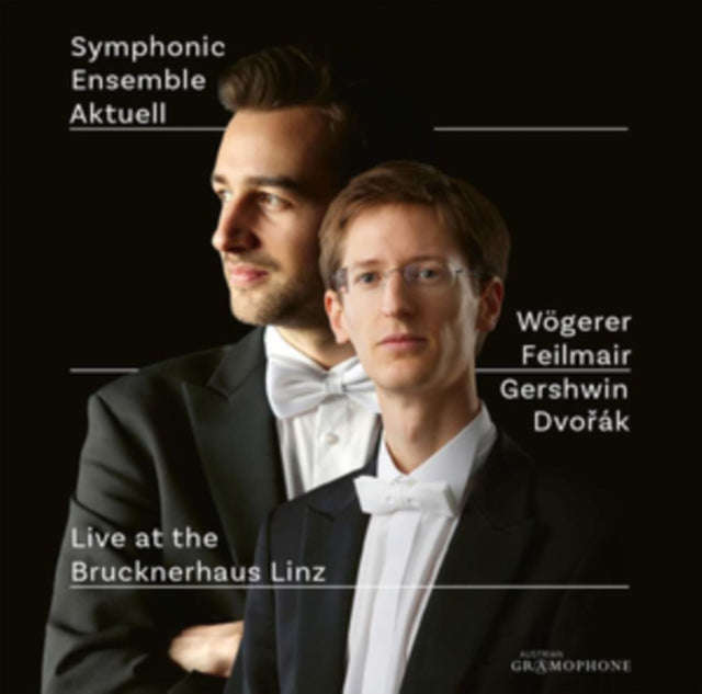 Wogerer / Feilmair - Symphonic Ensemble Aktuell: Live At The Brucknerhaus Linz (CD)