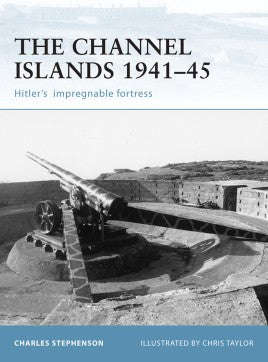 Fortress 41 The Channel Islands 1941-45 Paperback (Books)