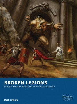 Osprey Wargames 15 Broken Legions Paperback (Books)