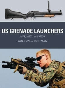 Weapons 57 US Grenade Launchers Paperback (Books)