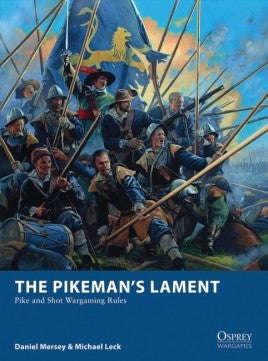 Osprey Wargames 19 The Pikemans Lament Paperback (Books)