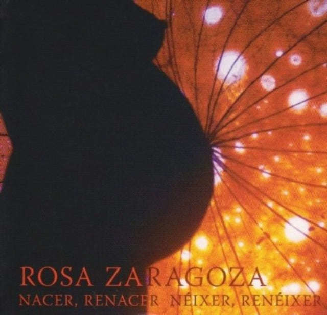 Rosa Zaragoza - Nacer. Renacer (CD)