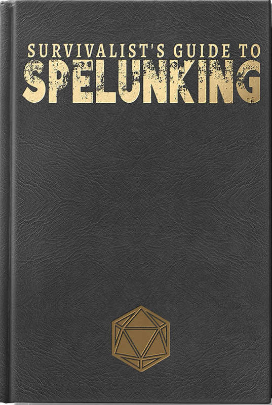 Survivalists Guide to Spelunking 5E Limited Edition (RPGs)