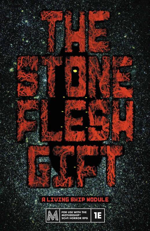 Mothership RPG The Stone-Flesh Gift (RPGs)