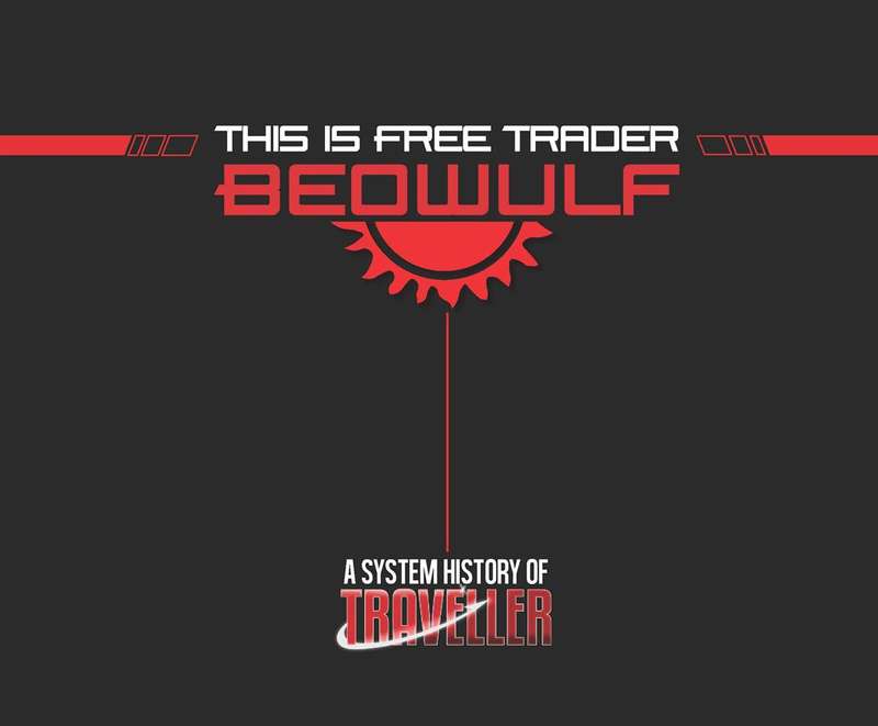 Traveller This is Free Trader Beowulf a System History of Traveller (RPGs)