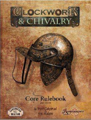 CLOCKWORK & CHIVALRY 2ND ED (RPGs)