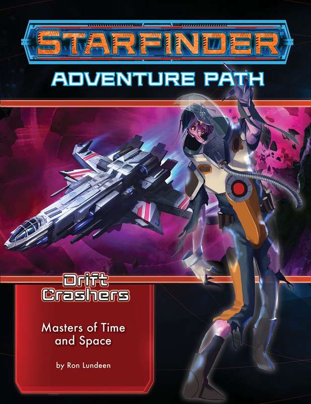 Starfinder Adventure Path Masters of Time and Space (Drift Crashers 3 of 3) (RPGs)