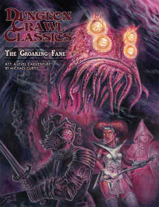 Dungeon Crawl Classics 77 The Croaking Fane (RPGs)