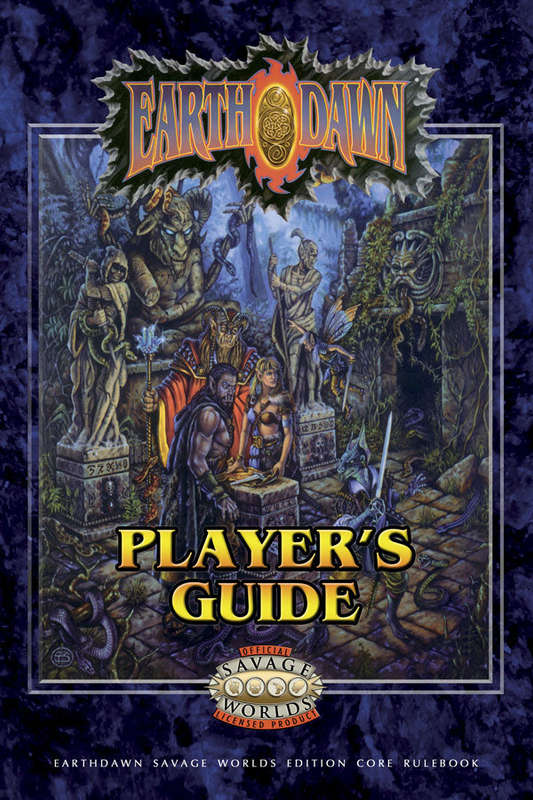 EARTHDAWN PLAYERS GUIDE Savage Worlds (RPGs)