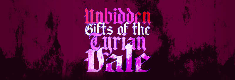 Unbidden Gifts of the Tyrian Vale (RPGs)