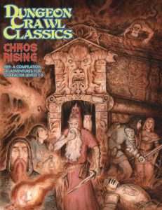Dungeon Crawl Classics 89 Chaos Rising (RPGs)