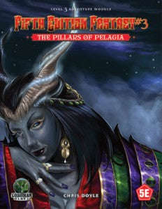 Fifth Edition Fantasy 3 The Pillars of Pelagia (RPGs)