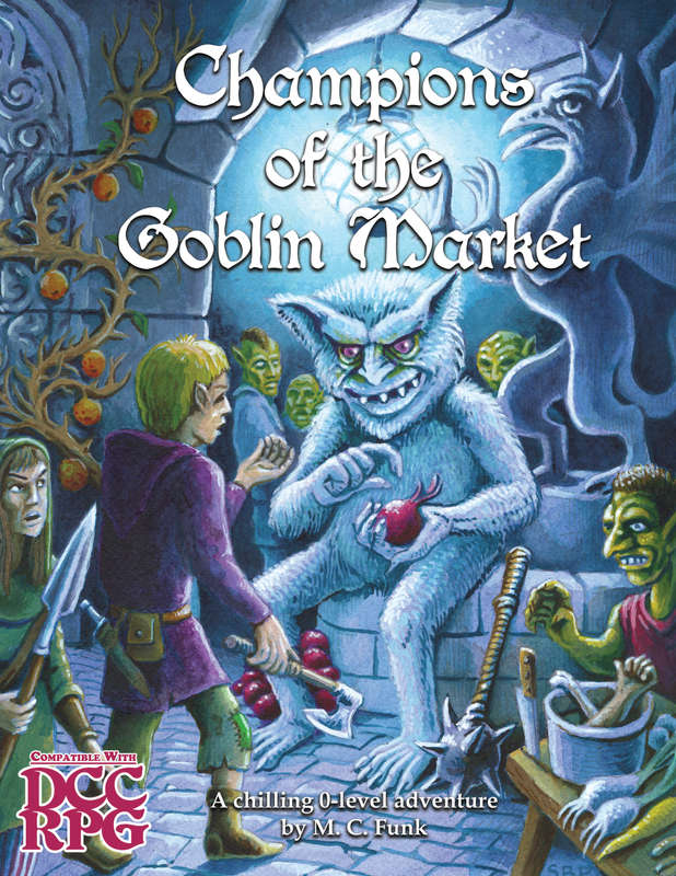 DCC Champions of the Goblin Market (RPGs)