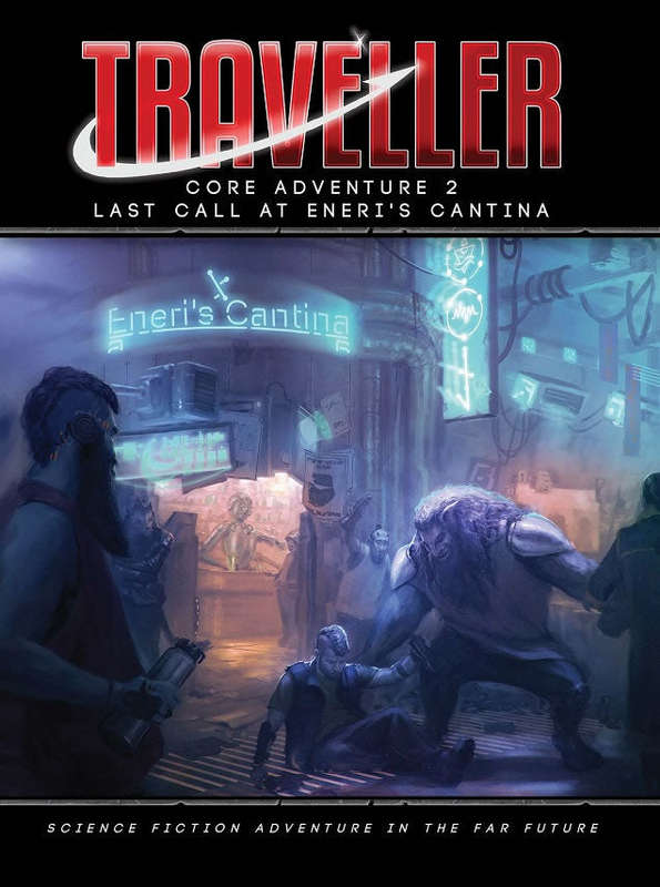 Traveller Core Adventure 2 Last Call at Eneris Cantina (RPGs)
