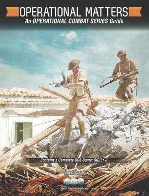 Operational Matters An OCS Guide w/ Sicily II (Board Games)