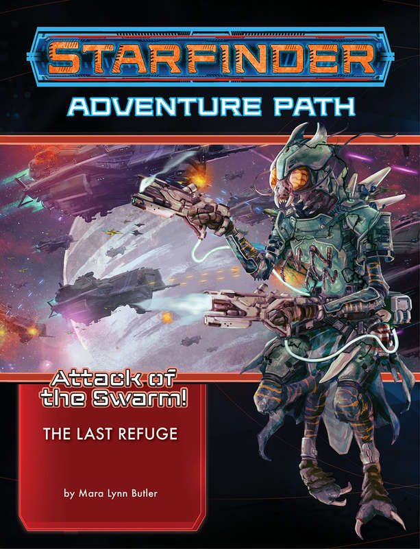 Starfinder Adventure Path The Last Refuge (Attack of the Swarm 2 of 6) (RPGs)