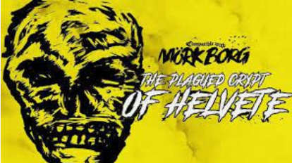 Mörk Borg RPG The Plagued Crypt of Helvete (RPGs)