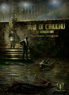 The Trail of Cthulhu RPG (RPGs)