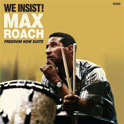 Max Roach - We Insist! Freedom Now Suite (with 2 Bonus Tracks) (Limited Yellow Vinyl) (Vinyl)