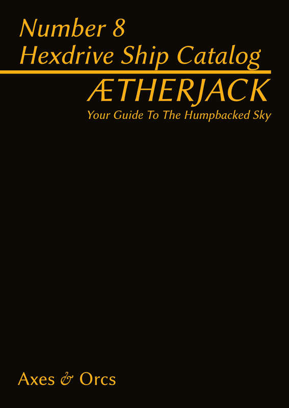 Aetherjacks Almanac Number 8 Hexdrive Ship Catalog (RPGs)