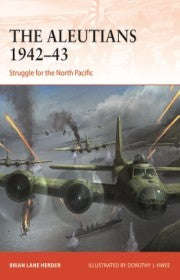 Campaigns 333 The Aleutians 1942-43 Paperback (Books)