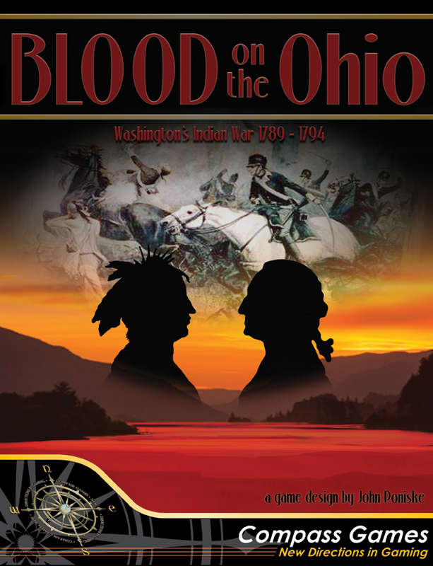 Blood on the Ohio The Northwest Indian War 1789 1794 OOP (Board Games)