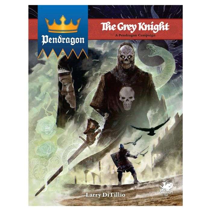 Pendragon RPG The Grey Knight (RPGs)