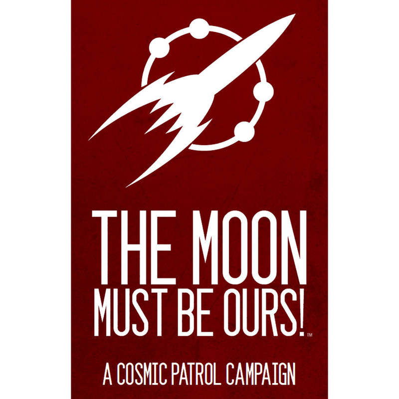 Cosmic Patrol The Moon Must be Ours OOP (RPGs)