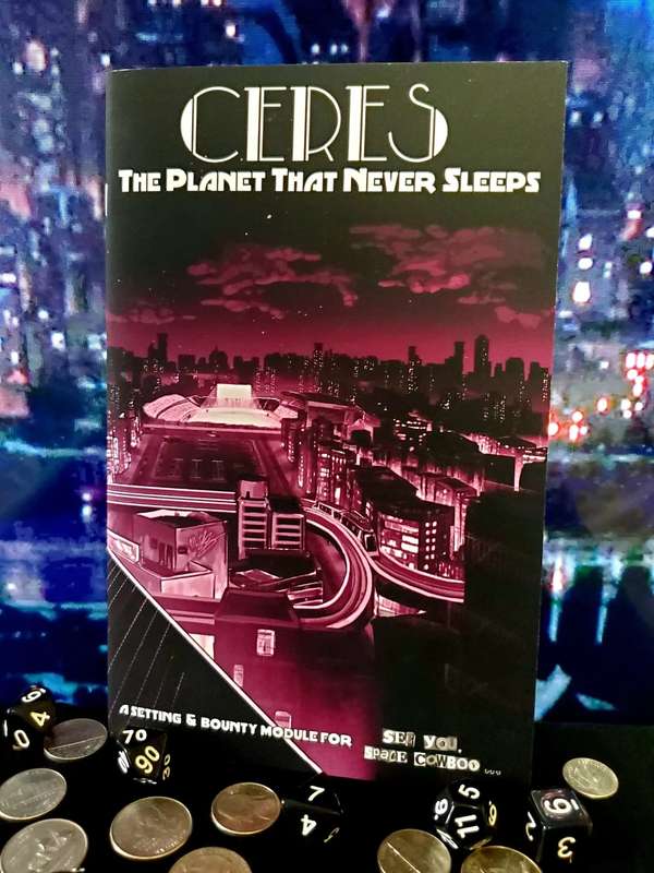 See You Space Cowboy RPG Ceres The Planet that Never Sleeps (RPGs)