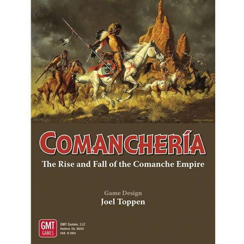 Comancheria The Rise and Fall of the Comanche Empire (Board Games)