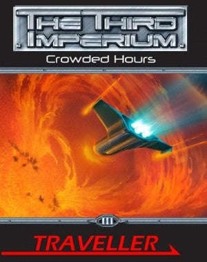 Traveller The Third Imperium Crowded Hours (RPGs)