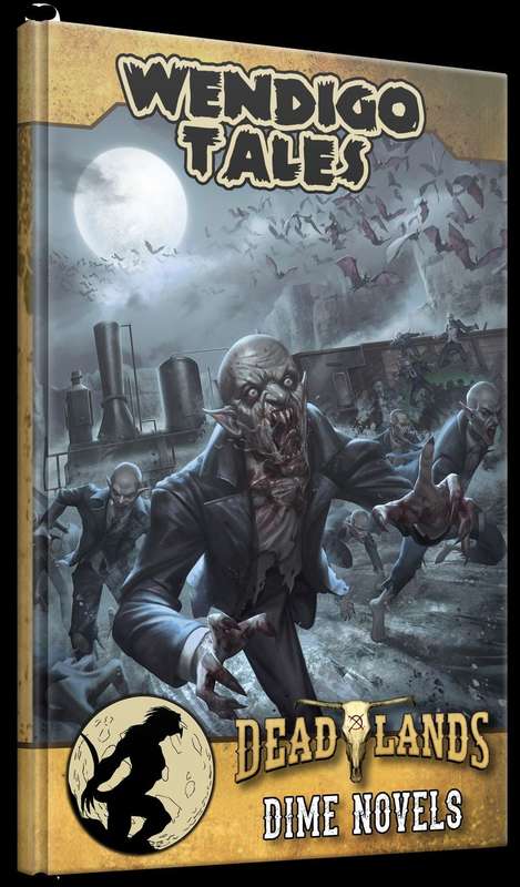 Wendigo Tales Volume Zero Savage Tales of the Weird West (RPGs)