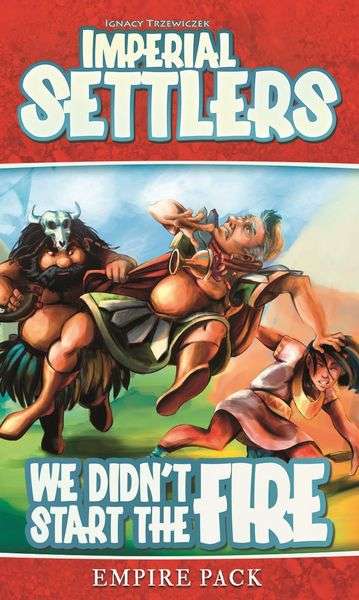 Imperial Settlers We Didnt start the fire (Board Games)