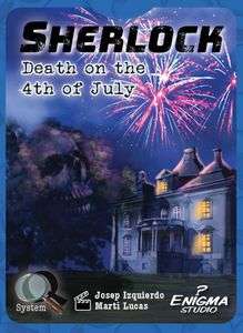 Sherlock Death on 4th of July (Board Games)