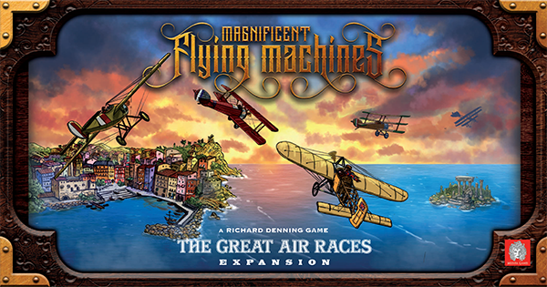 Magnificent Flying Machines The Great Air Races (Board Games)