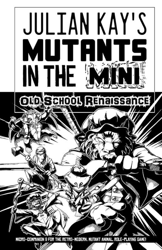 Mutants in the Now RPG Mutants in the Mini Old School Renaissance (RPGs)