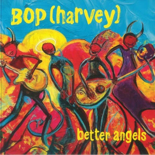 Bop Harvey - Better Angels (Yellow Vinyl) (Vinyl)